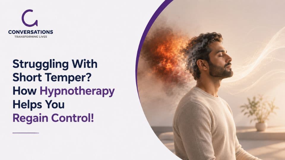 Struggling With Short Temper? How Hypnotherapy Helps You Regain Control!