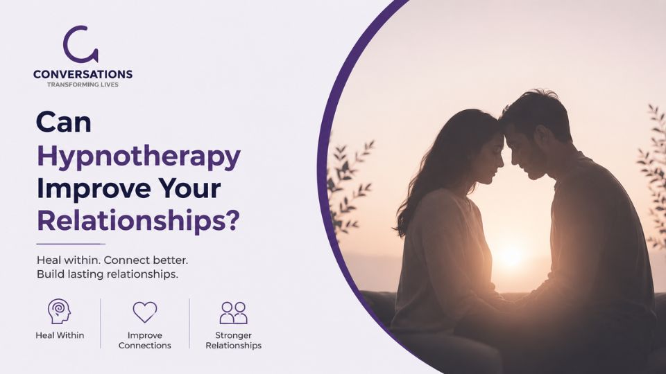 Can Hypnotherapy Improve Your Relationships?